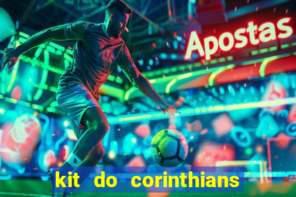 kit do corinthians dls 19